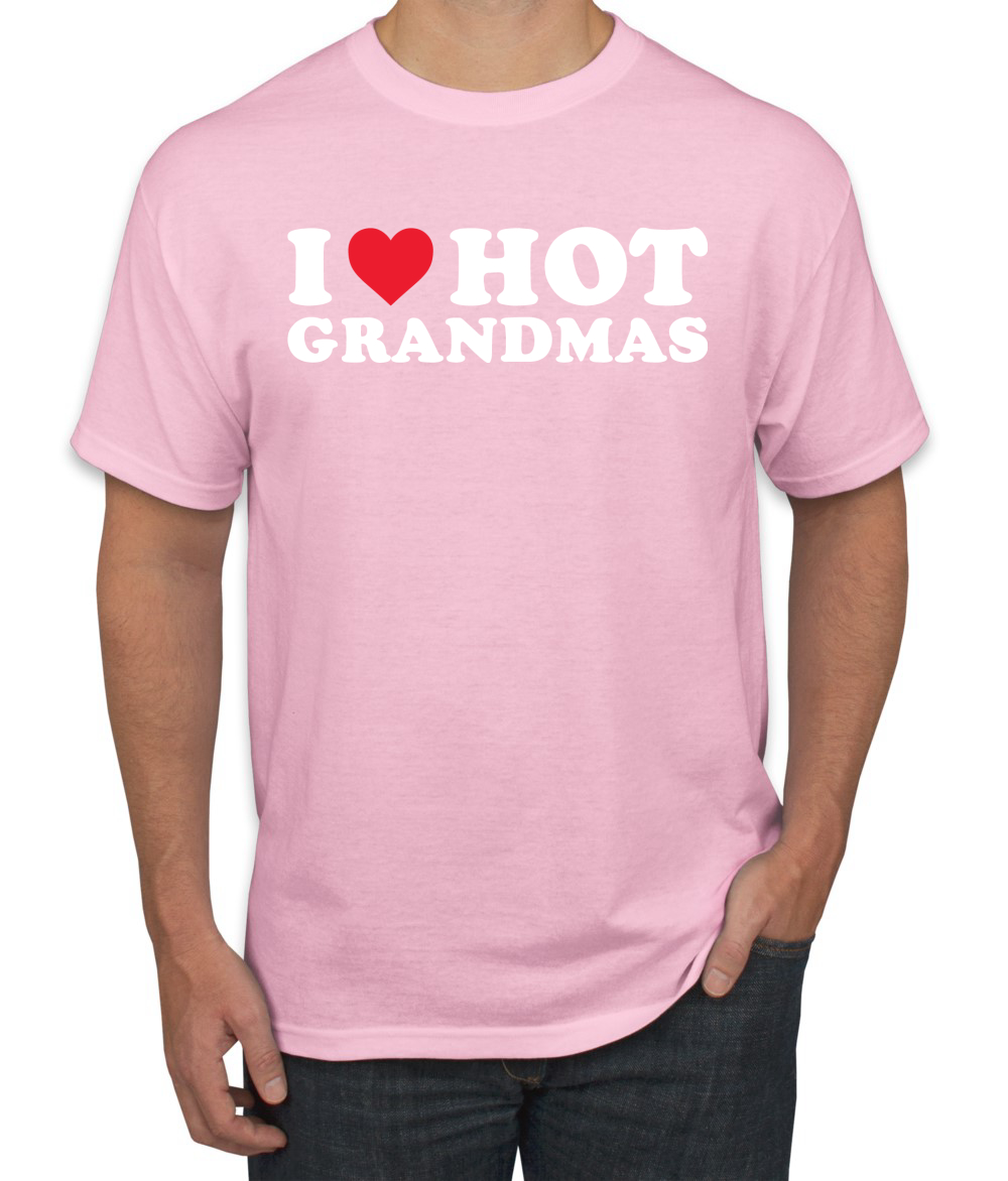 I Love Hot Grandmas R-Rated Humor Men Graphic Tshirt