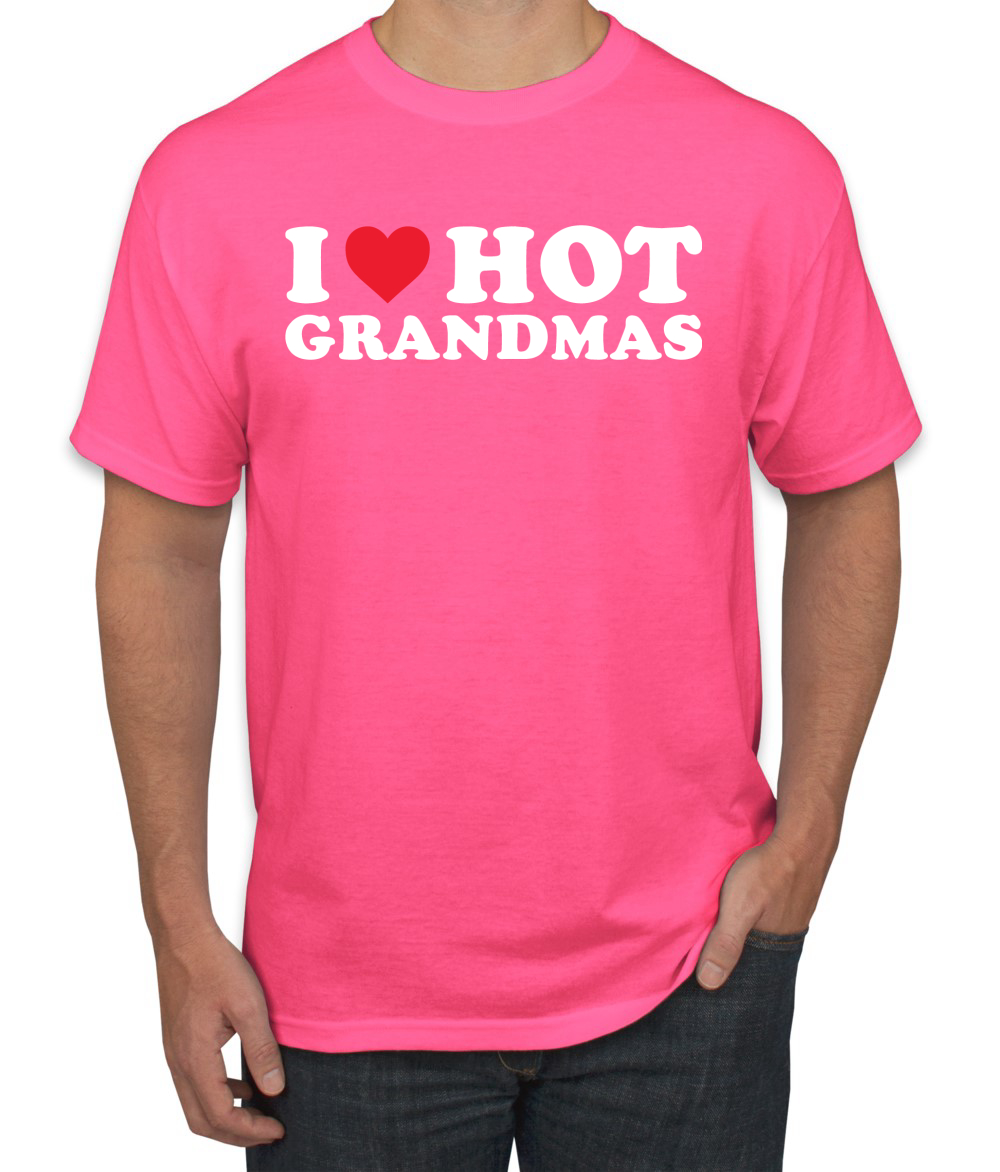 I Love Hot Grandmas R-Rated Humor Men Graphic Tshirt