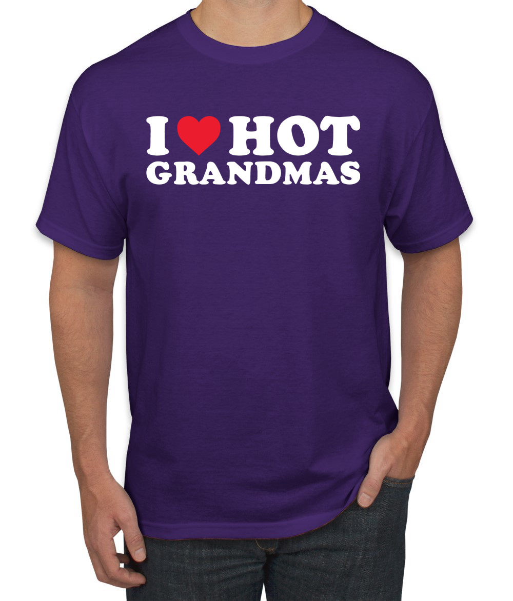 I Love Hot Grandmas R-Rated Humor Men Graphic Tshirt