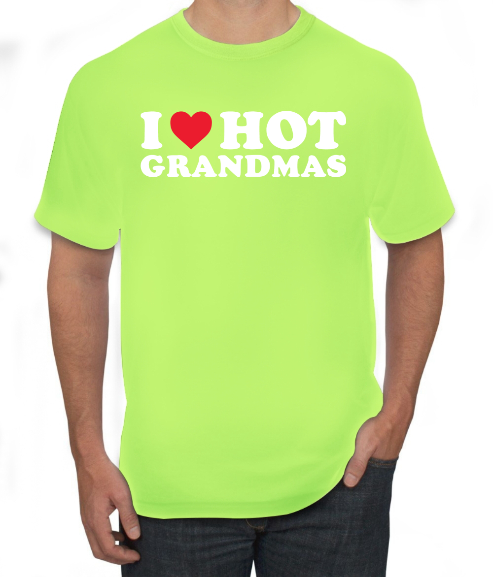 I Love Hot Grandmas R-Rated Humor Men Graphic Tshirt