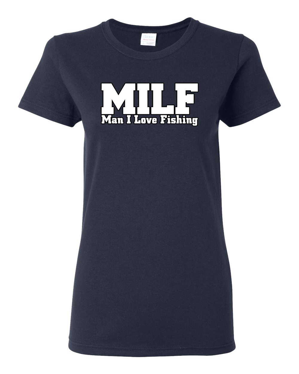 Milf Man I Love Fishing Fishing Tops T-Shirt Funny Novelty Womens tee TShirt 