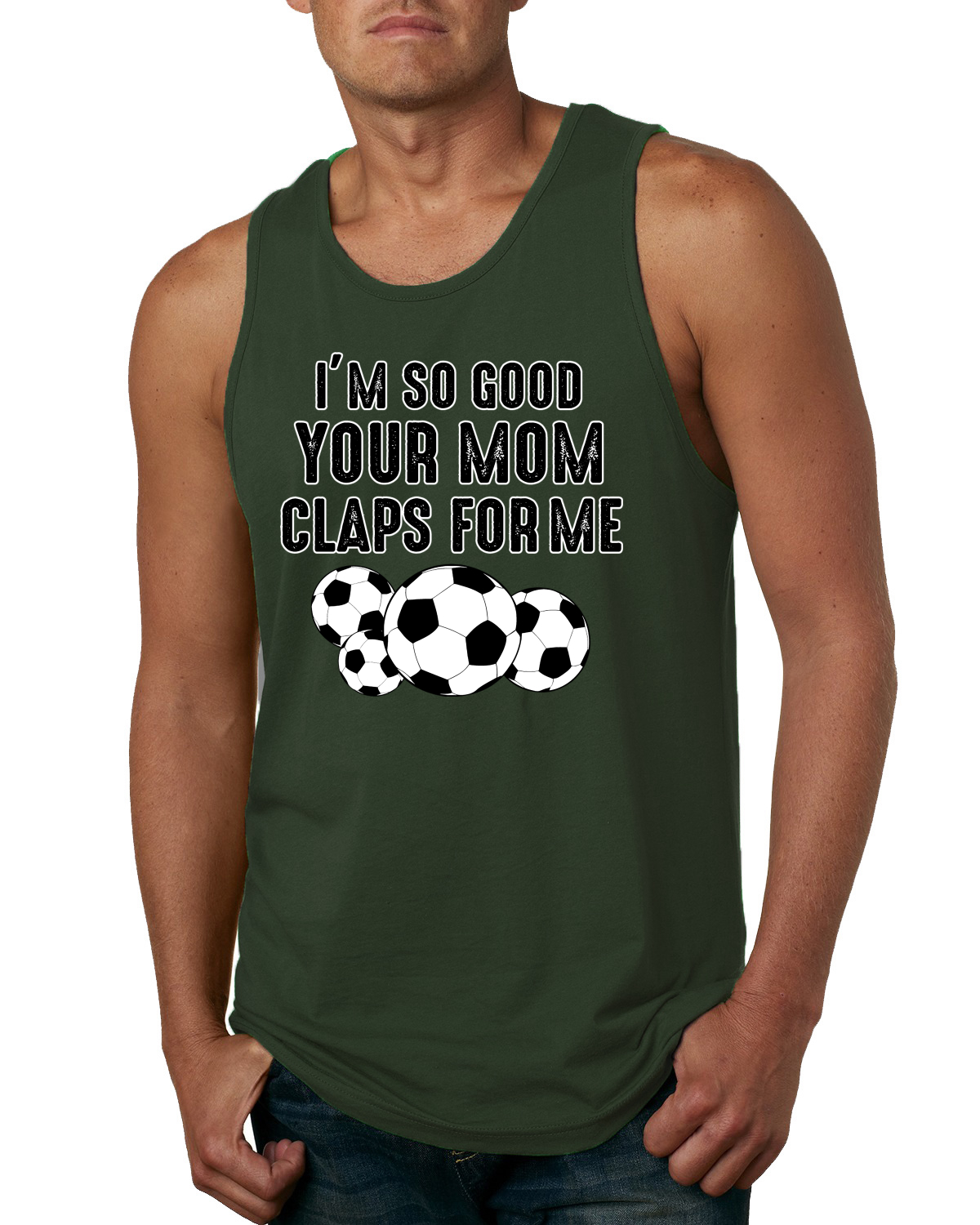 Camiseta sin mangas Im So Good Your Mom Claps For Me humor fútbol hombre - Imagen 4 de 9