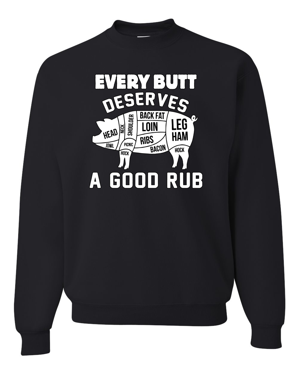 Sudadera Cuello Redondo Every Butt Deserves A Good Rub Humor Unisex - Imagen 2 de 22