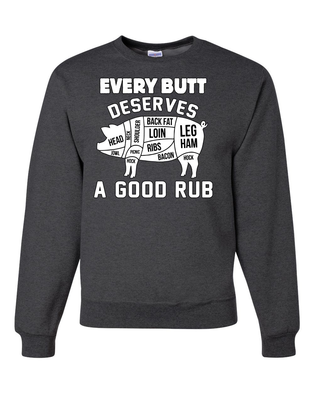 Sudadera Cuello Redondo Every Butt Deserves A Good Rub Humor Unisex - Imagen 6 de 22