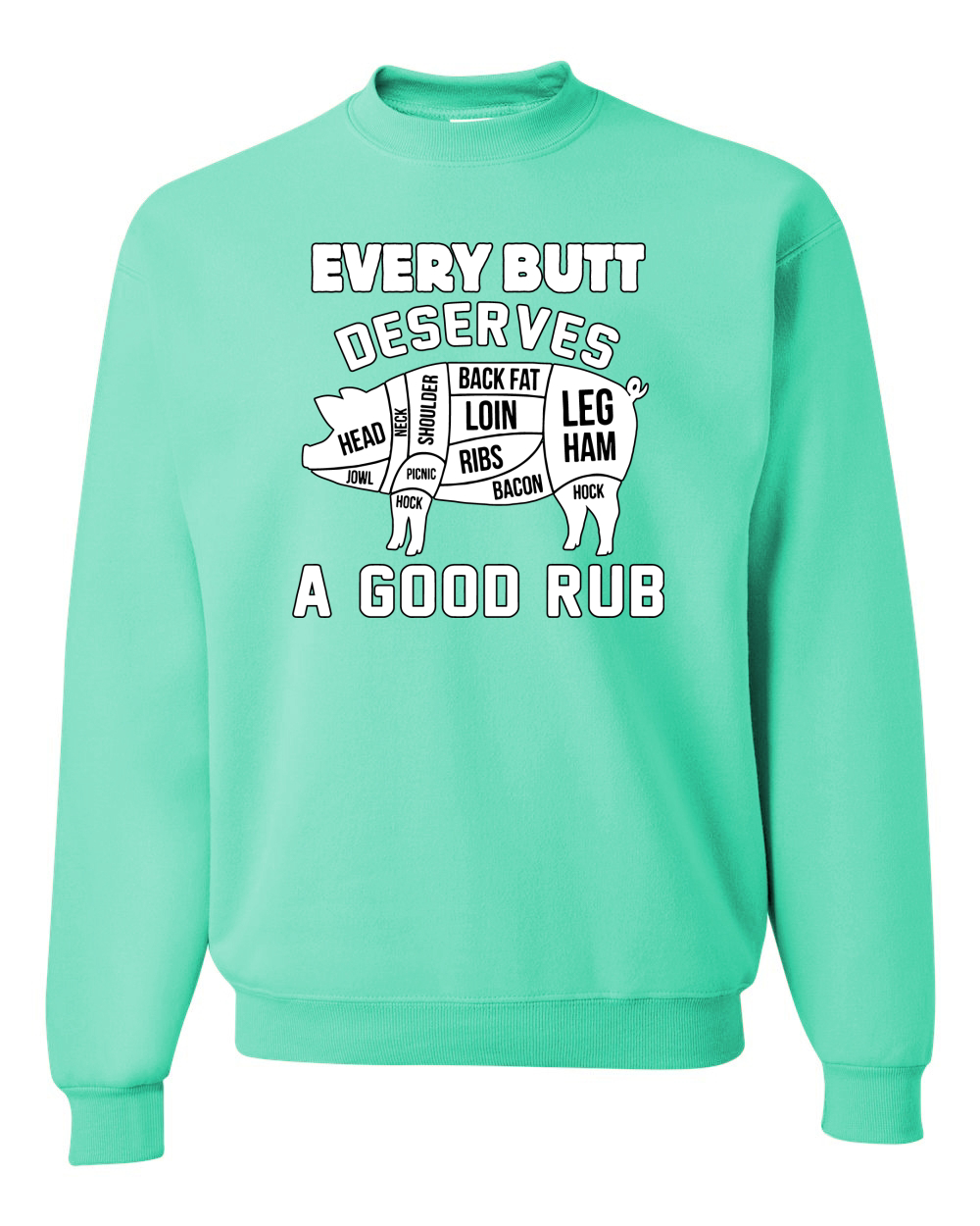 Sudadera Cuello Redondo Every Butt Deserves A Good Rub Humor Unisex - Imagen 21 de 22