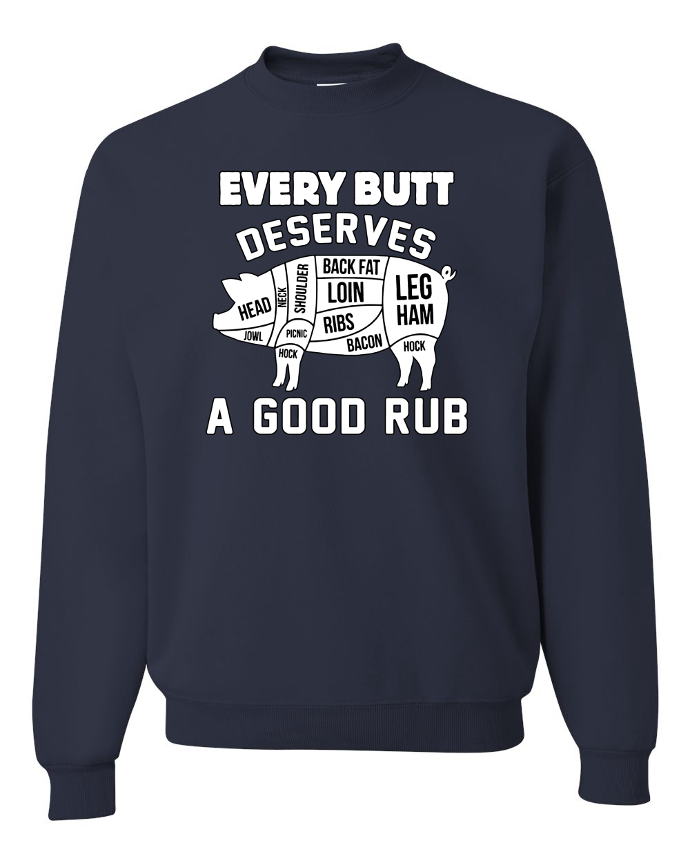 Sudadera Cuello Redondo Every Butt Deserves A Good Rub Humor Unisex - Imagen 11 de 22