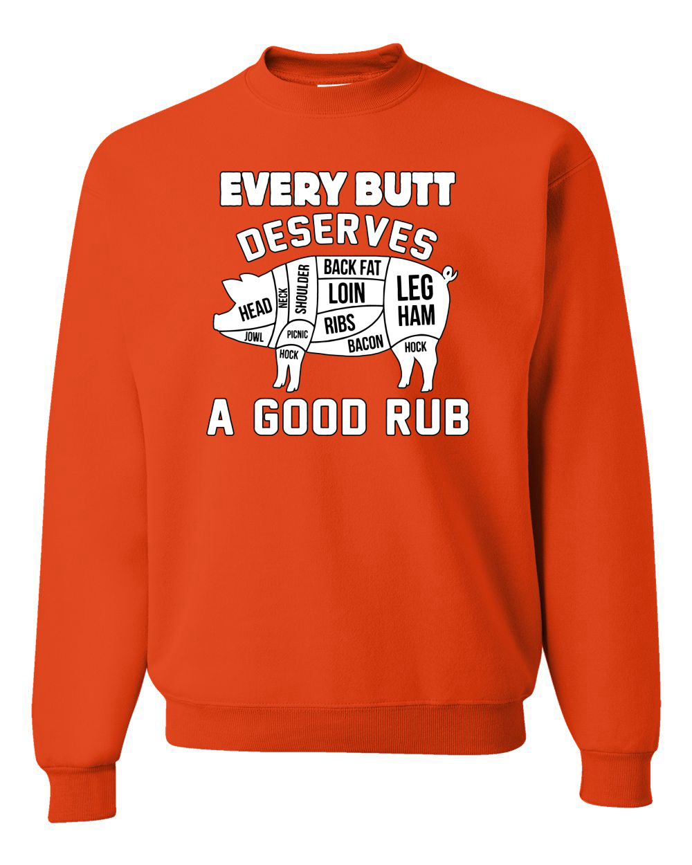 Sudadera Cuello Redondo Every Butt Deserves A Good Rub Humor Unisex - Imagen 13 de 22