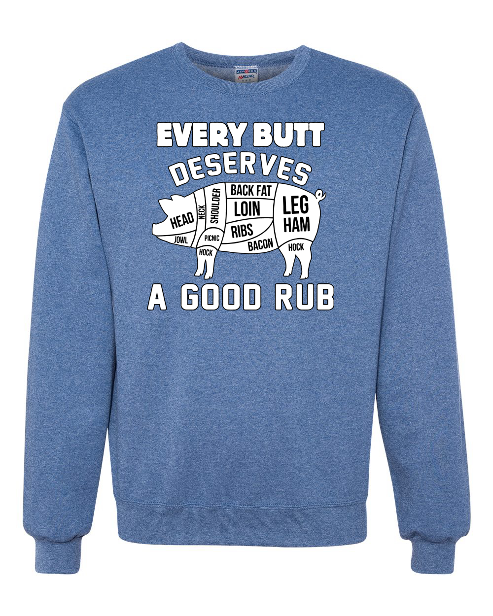 Sudadera Cuello Redondo Every Butt Deserves A Good Rub Humor Unisex - Imagen 17 de 22