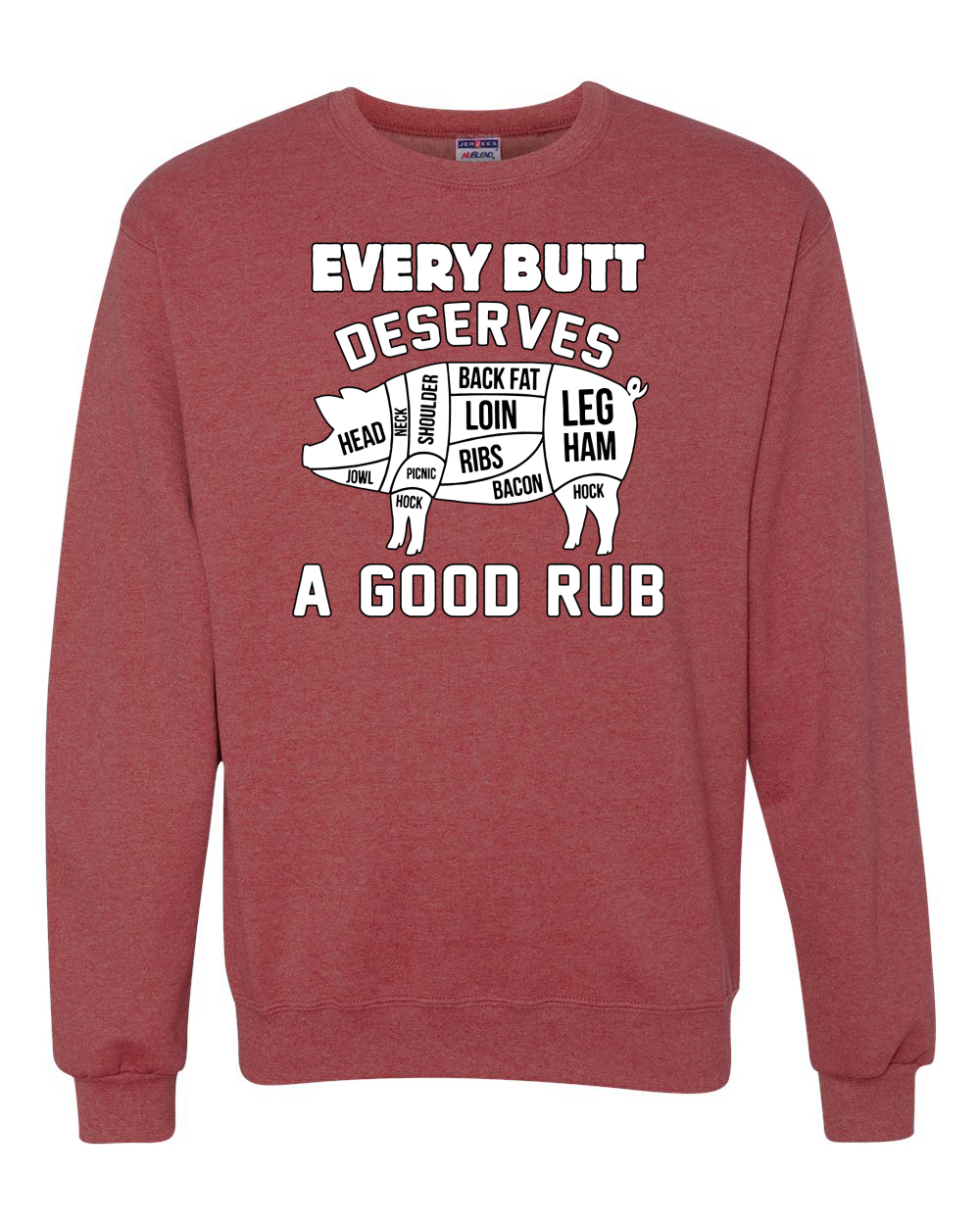 Sudadera Cuello Redondo Every Butt Deserves A Good Rub Humor Unisex - Imagen 19 de 22