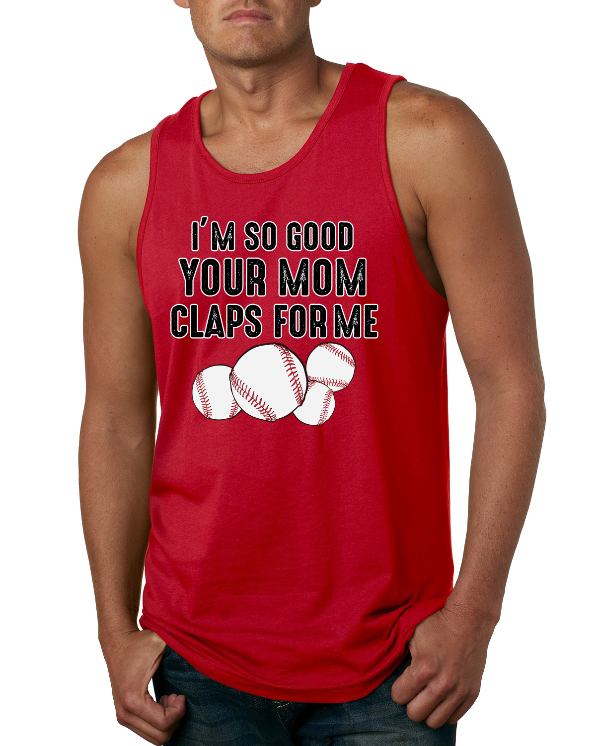 Camiseta sin mangas Im So Good Your Mom Claps For Me humor de béisbol para hombres - Imagen 7 de 9