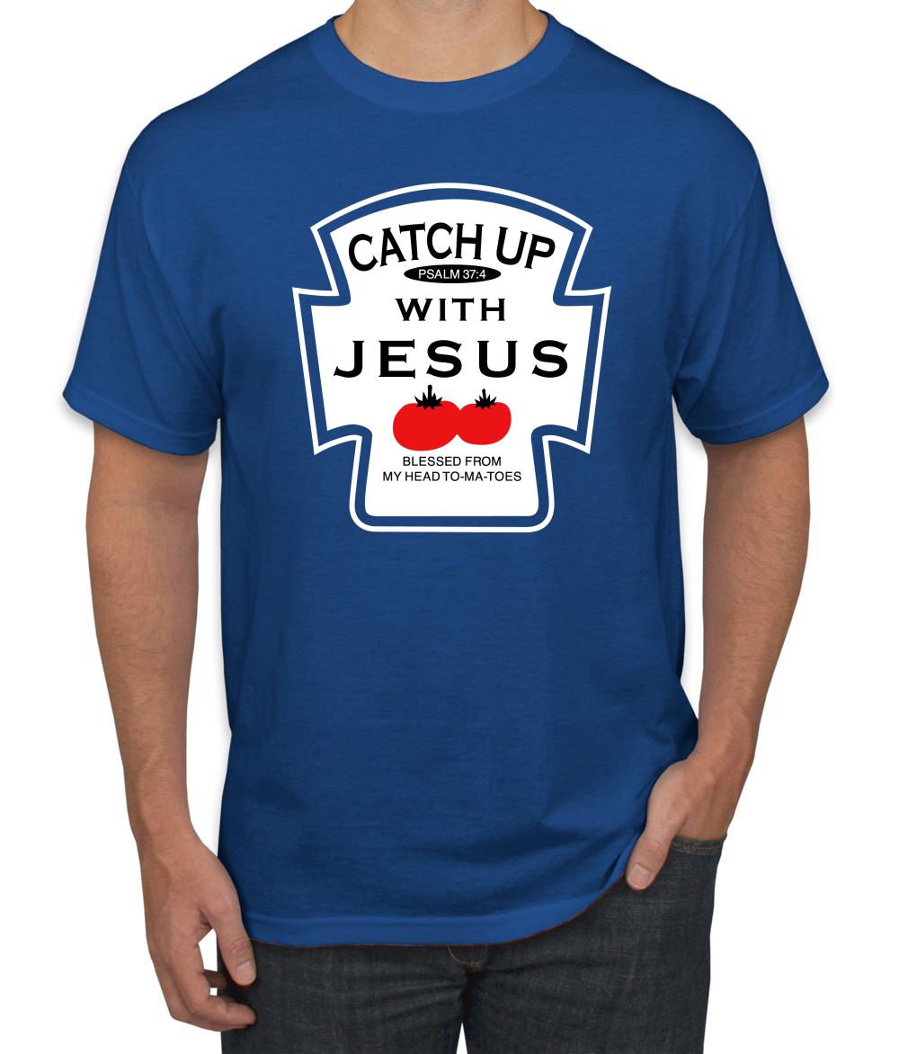 Catch Up with Jesus Funny Ketchup Bottle Inspirational Christian Men ...