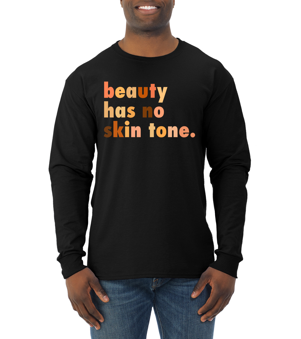 Beauty Has No Skin Tone Black History Month Men Long Sleeve Shirt