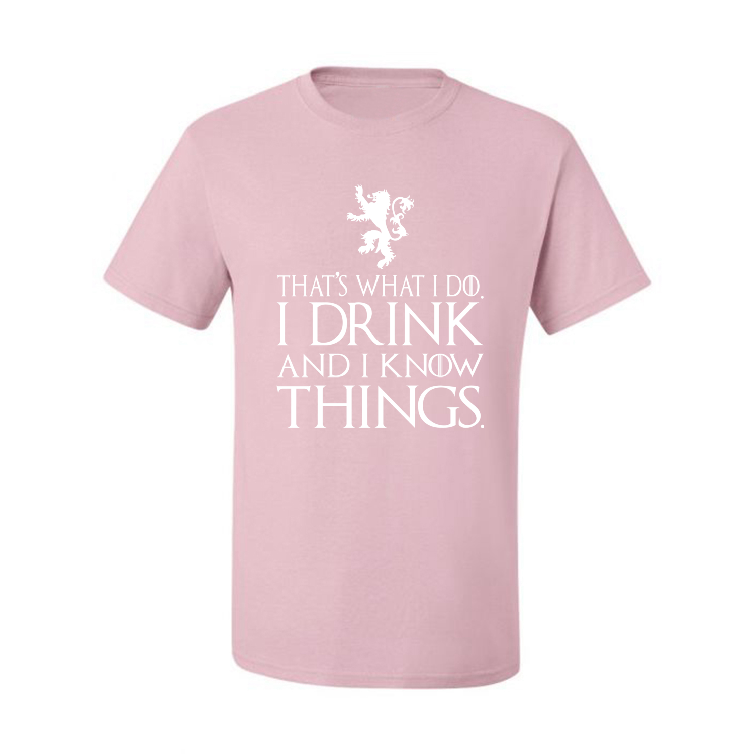 Thats What I Do I Drink and I Know Things GOT Tyrion Graphic Humor Mens T-Shirt - Picture 9 of 19