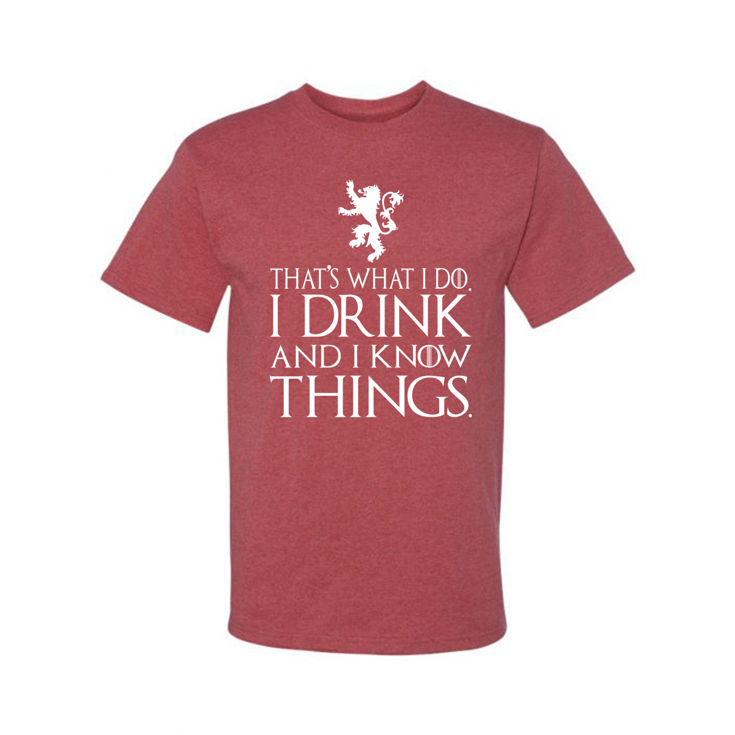 Thats What I Do I Drink and I Know Things GOT Tyrion Graphic Humor Mens T-Shirt - Picture 19 of 19