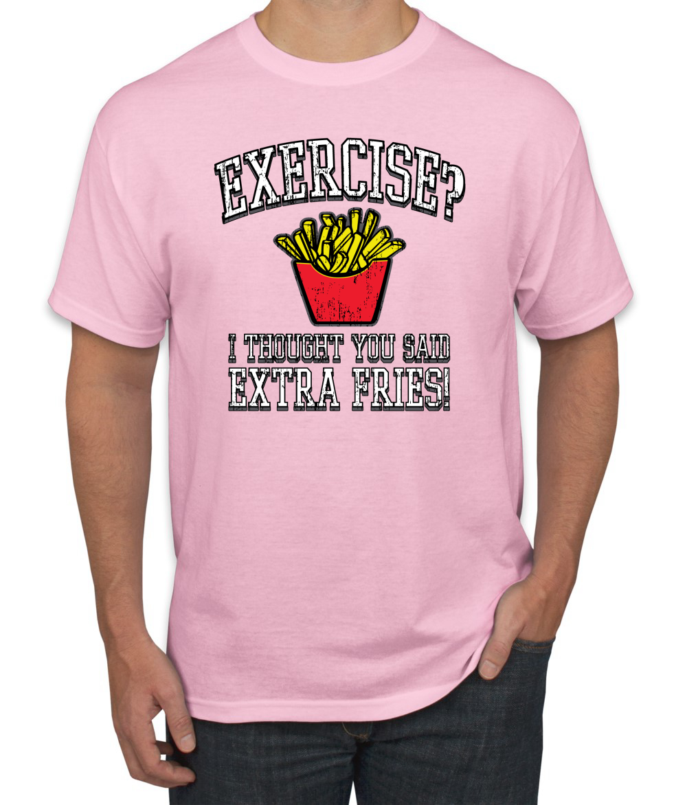Extra Fries Funny Mens T Shirt Exercise Fat Joke Graphic Novelty Gym Humor Tee Ebay