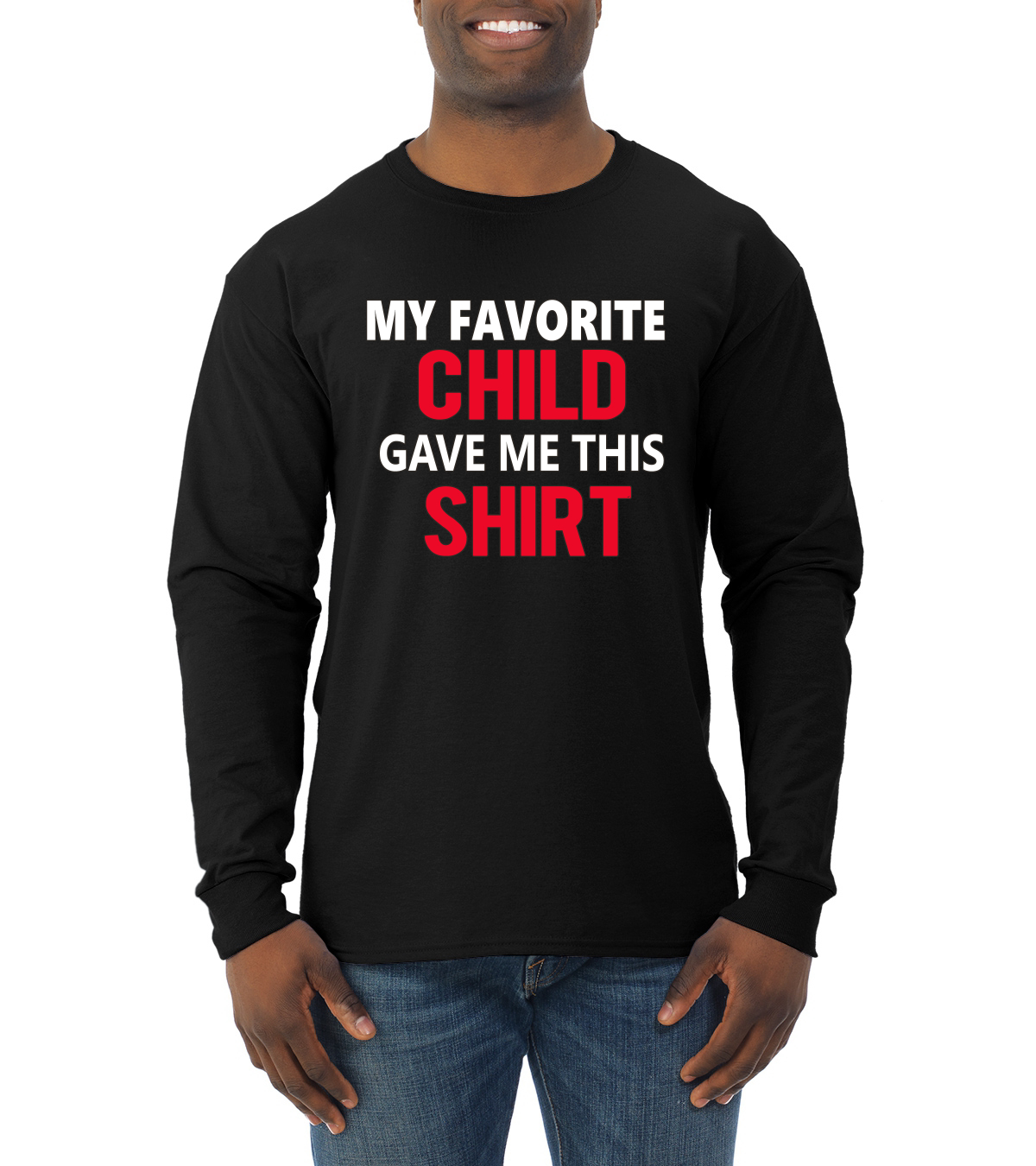 My Favorite Child Gave Me This Shirt Father Gift Men Long Sleeve Tshirt - Picture 3 of 10