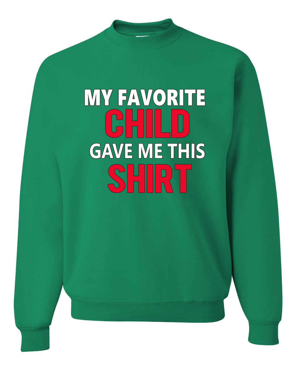 Mi Niño Favorito Me Dio Esta Camisa Padre Regalo Hombres Mujeres Sudadera - Imagen 7 de 12