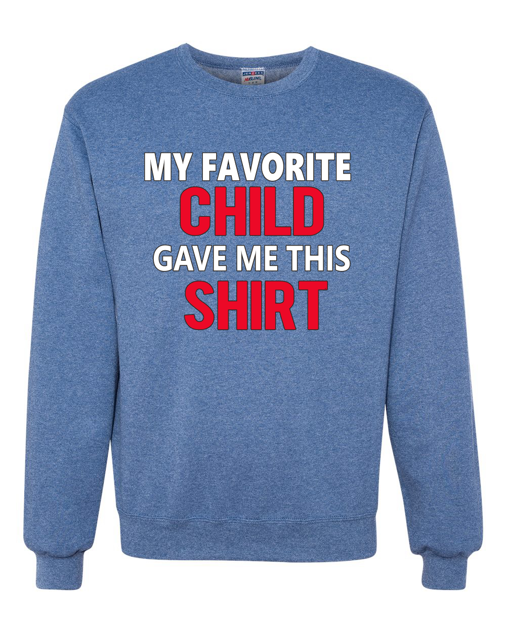 Mi Niño Favorito Me Dio Esta Camisa Padre Regalo Hombres Mujeres Sudadera - Imagen 10 de 12