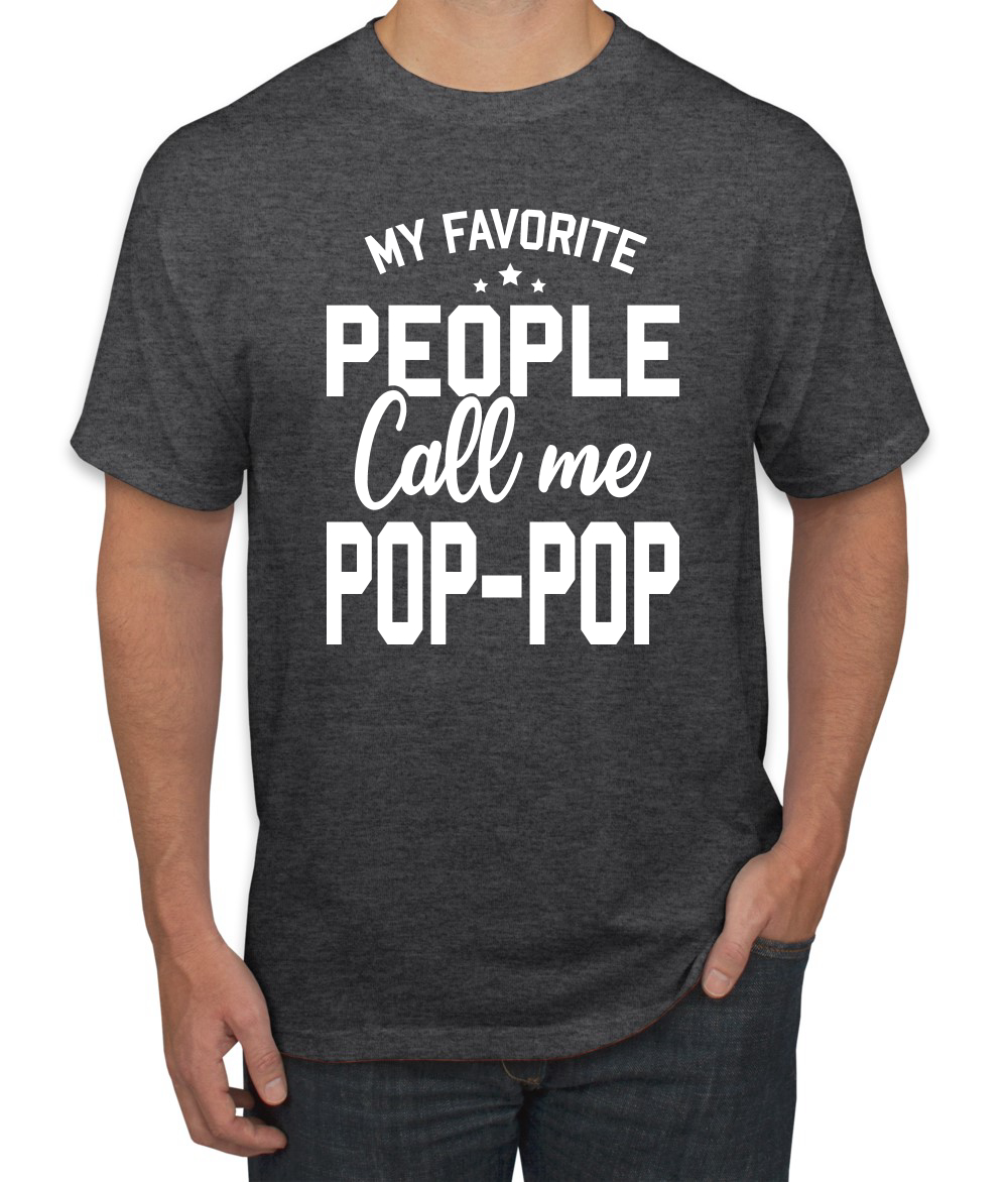 My Favorite People Call Me Pop-Pop Men Fathers Day Tshirt - Picture 7 of 24