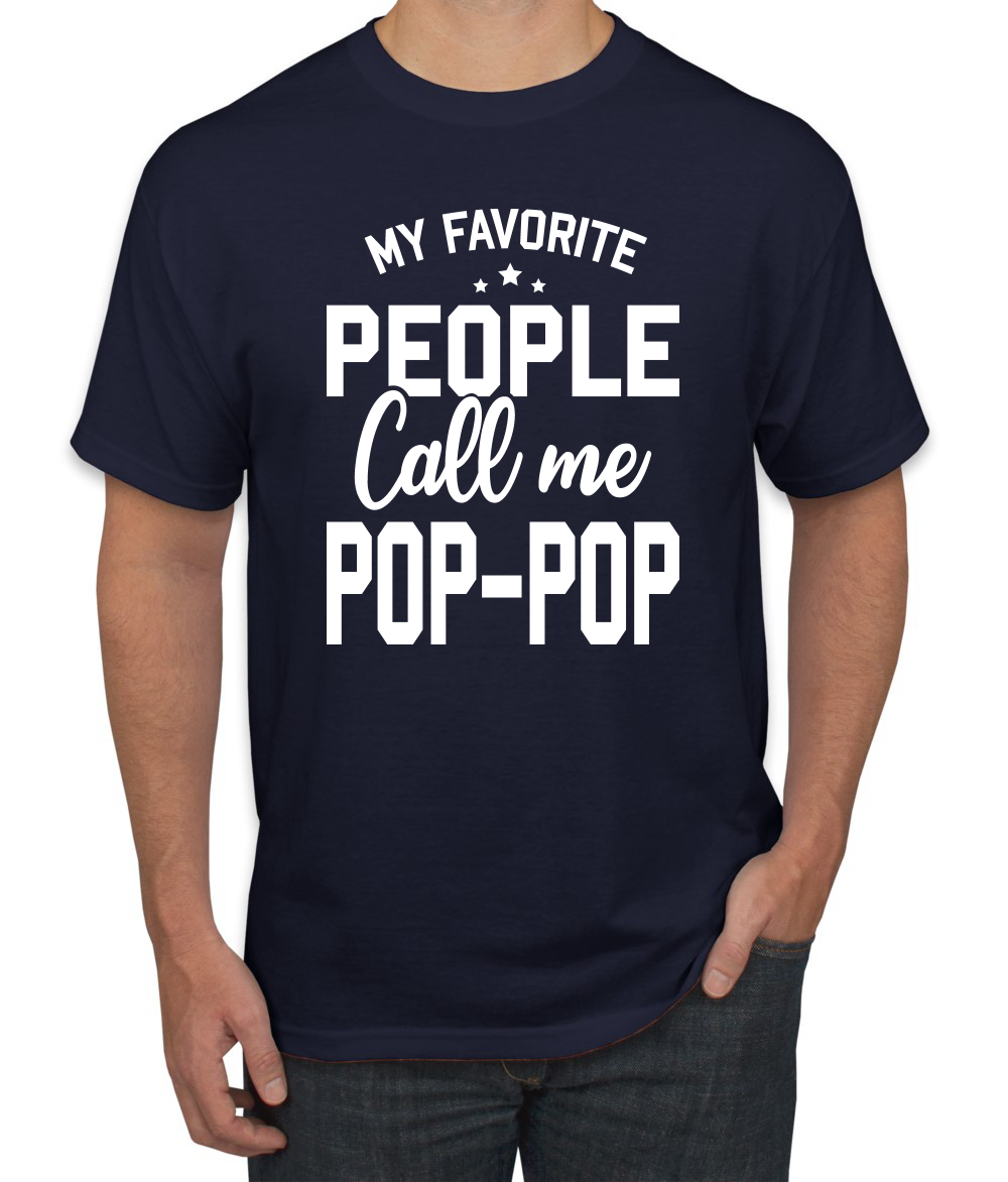 My Favorite People Call Me Pop-Pop Men Fathers Day Tshirt - Picture 16 of 24