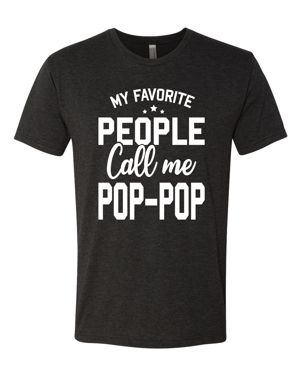 Camiseta My Favorite People Call Me Pop-Pop Padre Papá Abuelo Regalo Hombres Tri Mezcla - Imagen 5 de 11