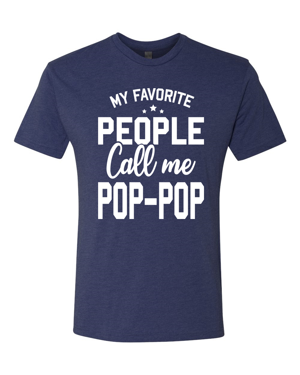Camiseta My Favorite People Call Me Pop-Pop Padre Papá Abuelo Regalo Hombres Tri Mezcla - Imagen 6 de 11