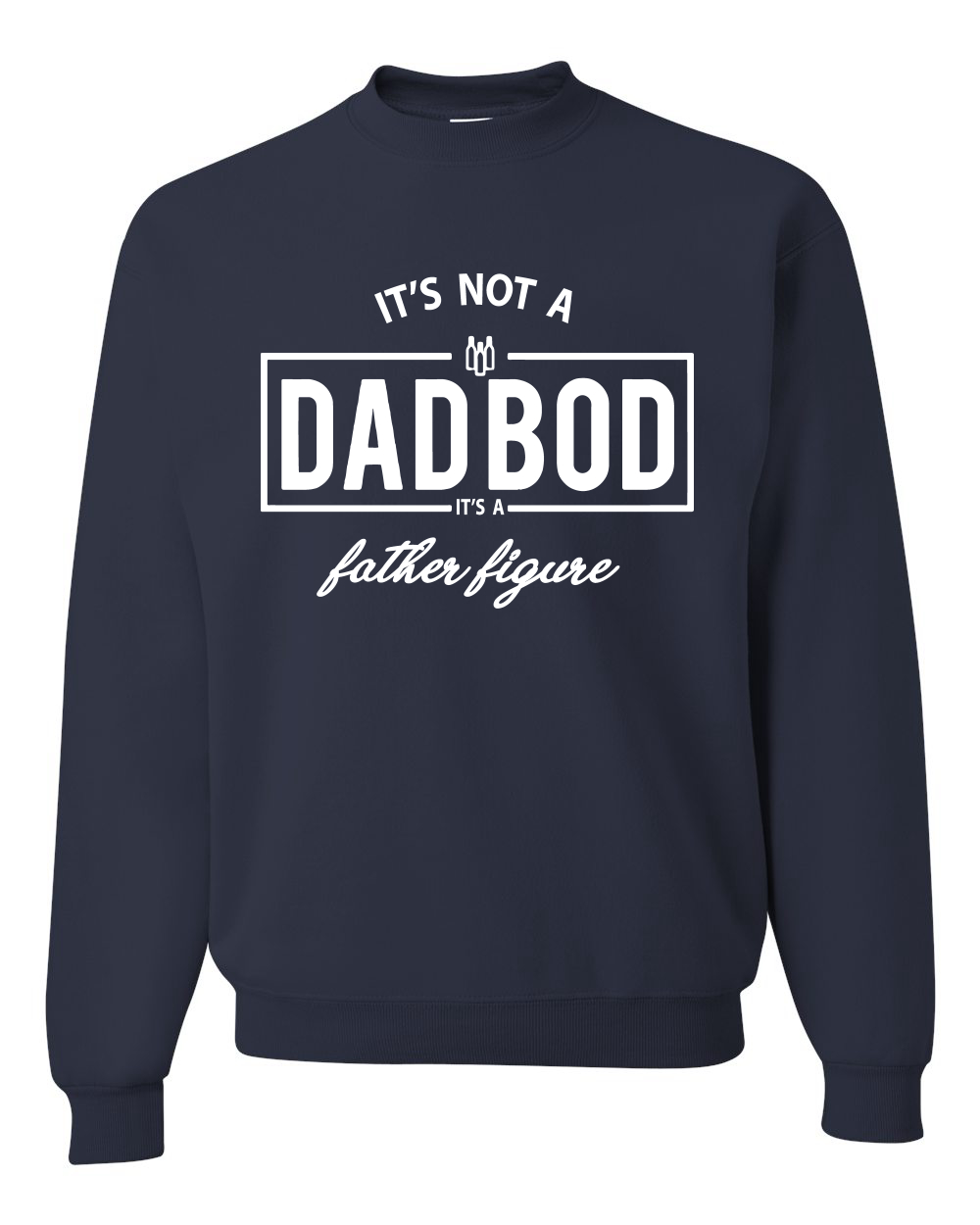 Its Not A Dad BOD Its A Father Figura Divertida Marido Regalo Hombres Sudadera - Imagen 7 de 14