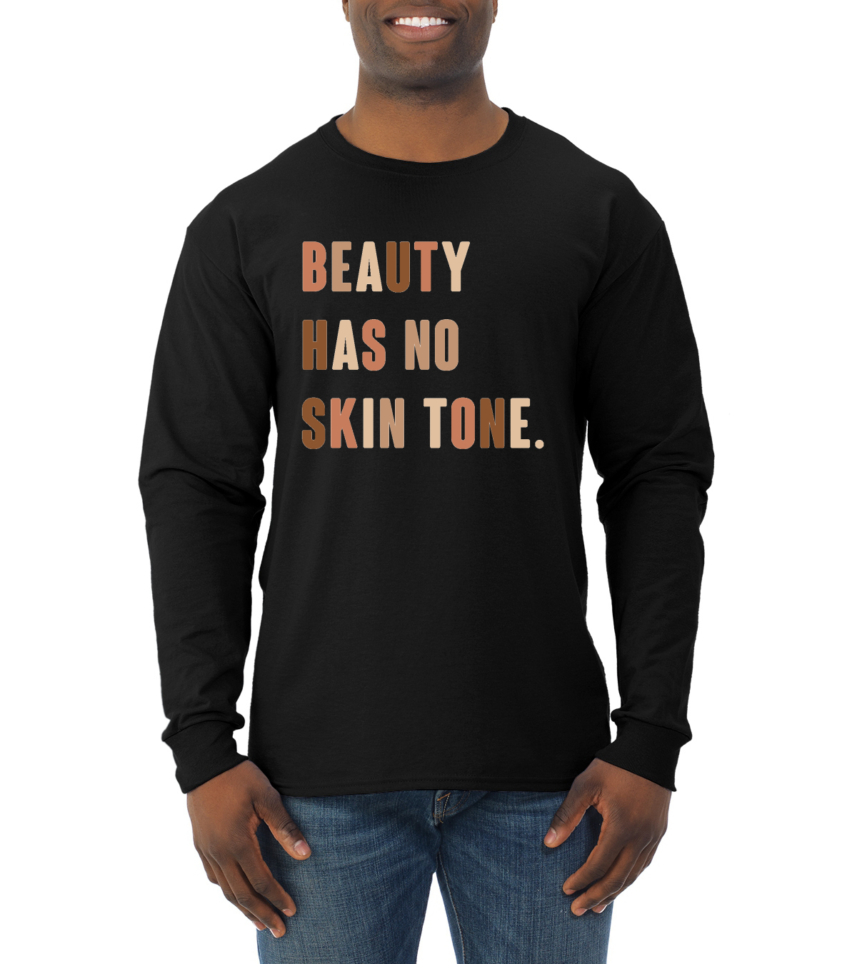 Beauty Has No Skin Tone Black History Month Men Long Sleeve Shirt