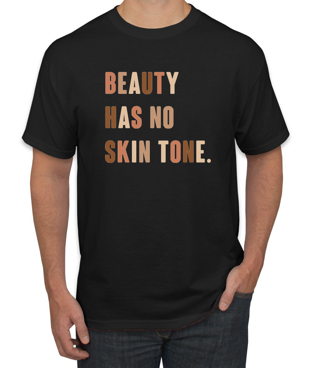 Beauty Has No Skin Tone Black History Month Men Graphic Tshirt