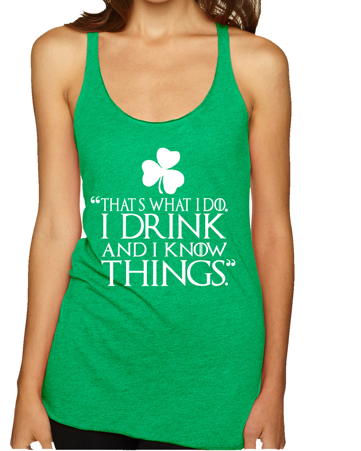 Top sin mangas I Drink and I Know Things White Got Shamrock St Patricks Day triple mezcla - Imagen 3 de 3