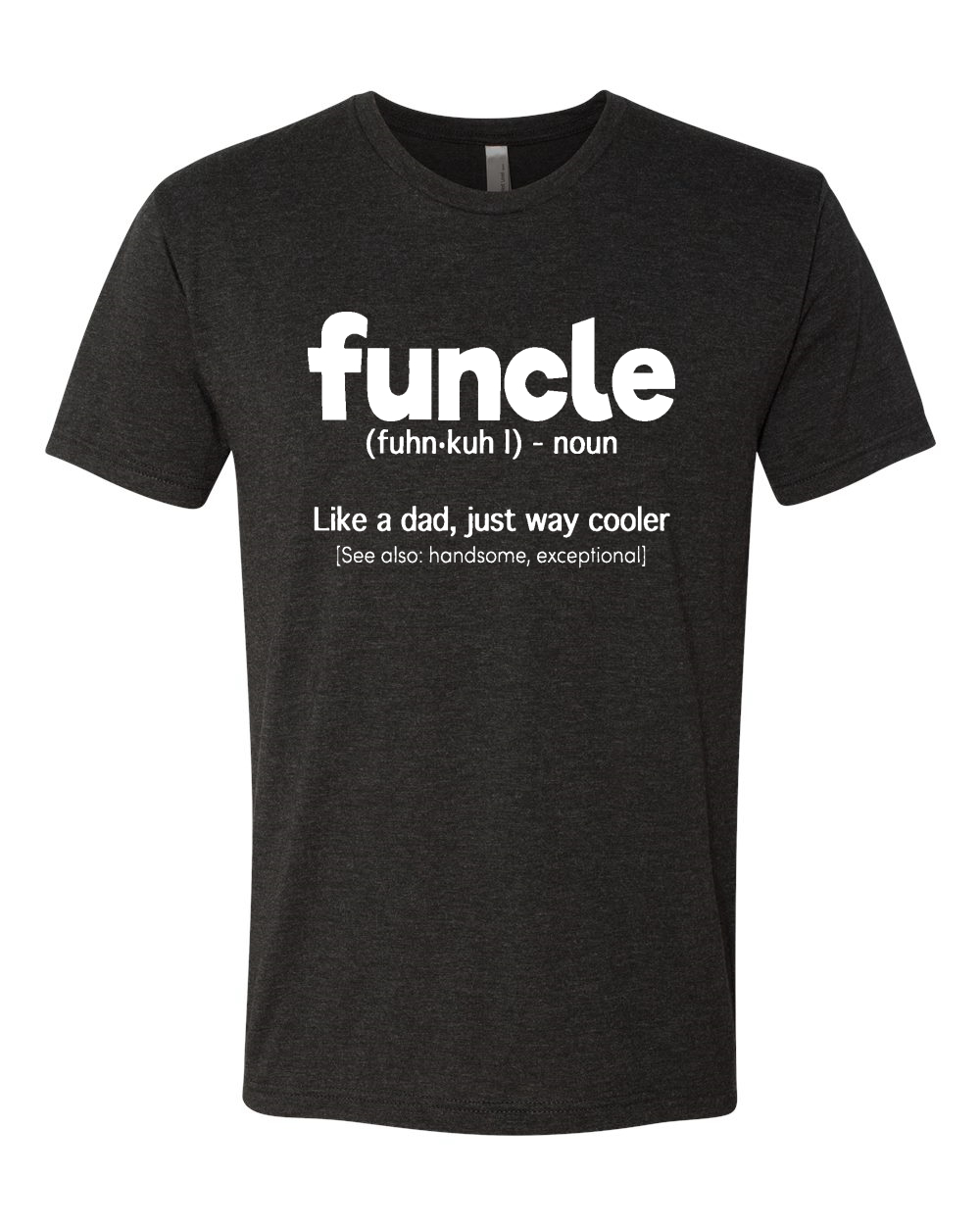 Funcle Fun Uncle Soft Premium Humor T Shirt Nephew Niece T Tee Ebay