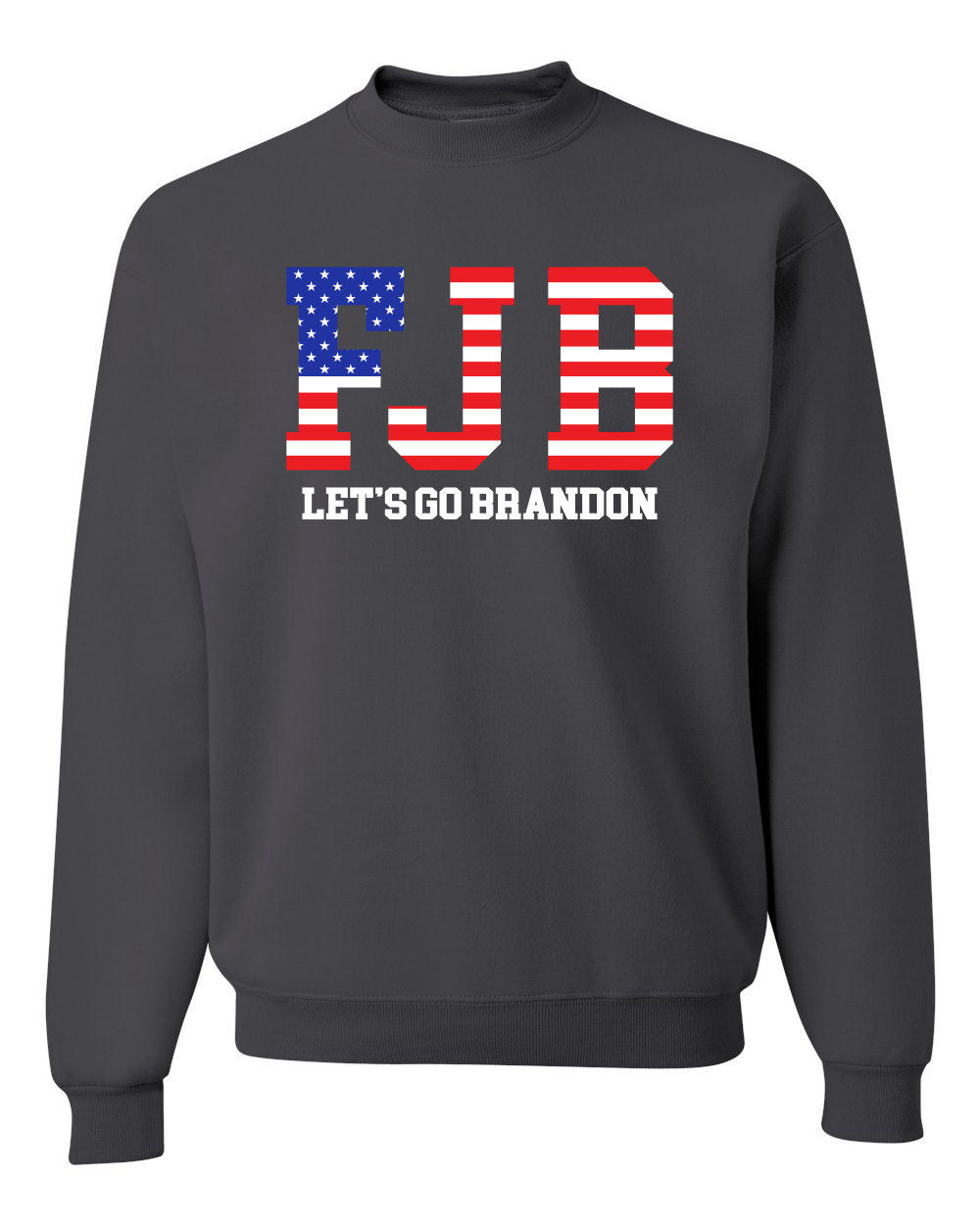 FJB Lets Go Brandon Political Unisex Crewneck Graphic Sweatshirt - Picture 4 of 15