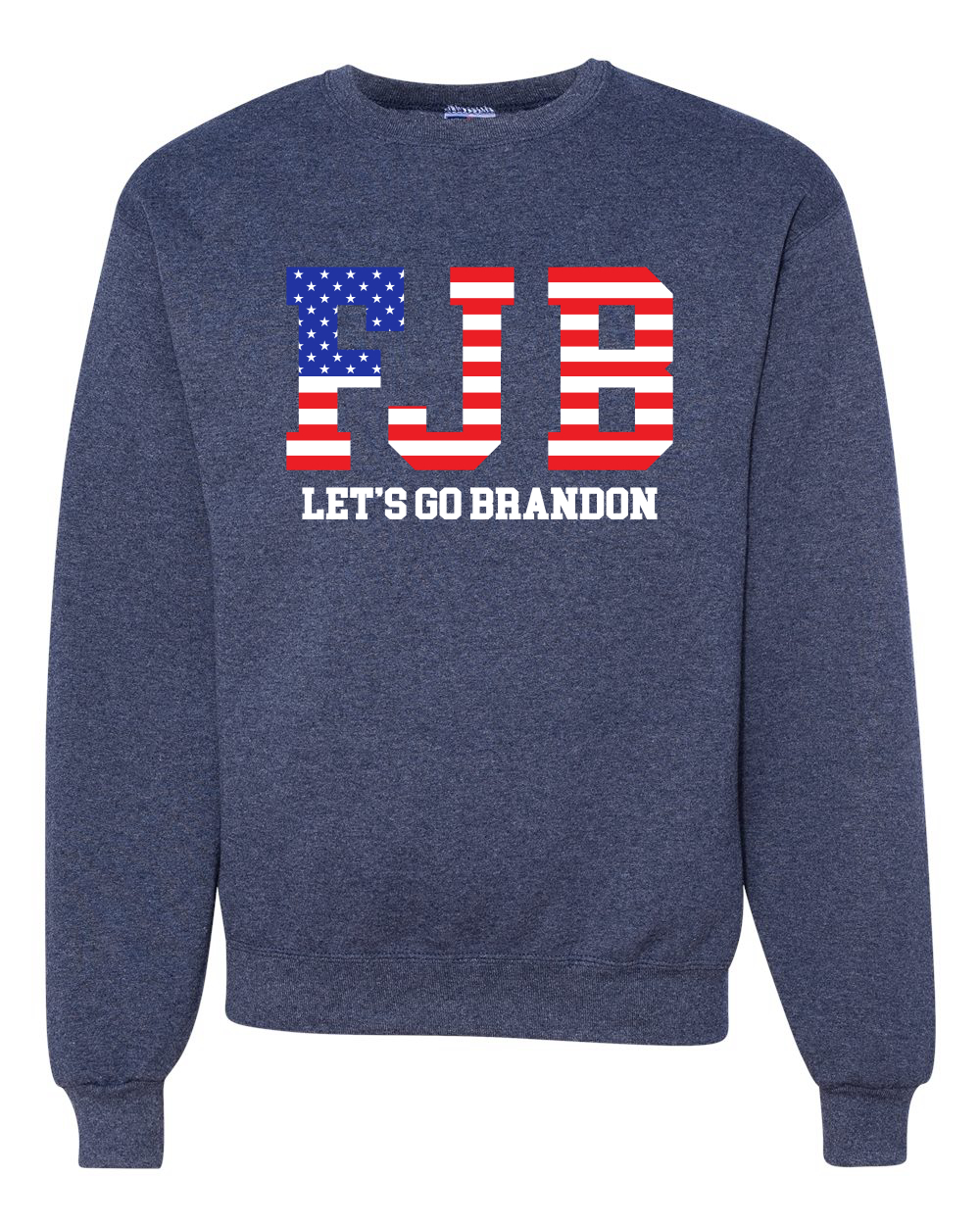 FJB Lets Go Brandon Political Unisex Crewneck Graphic Sweatshirt - Picture 15 of 15