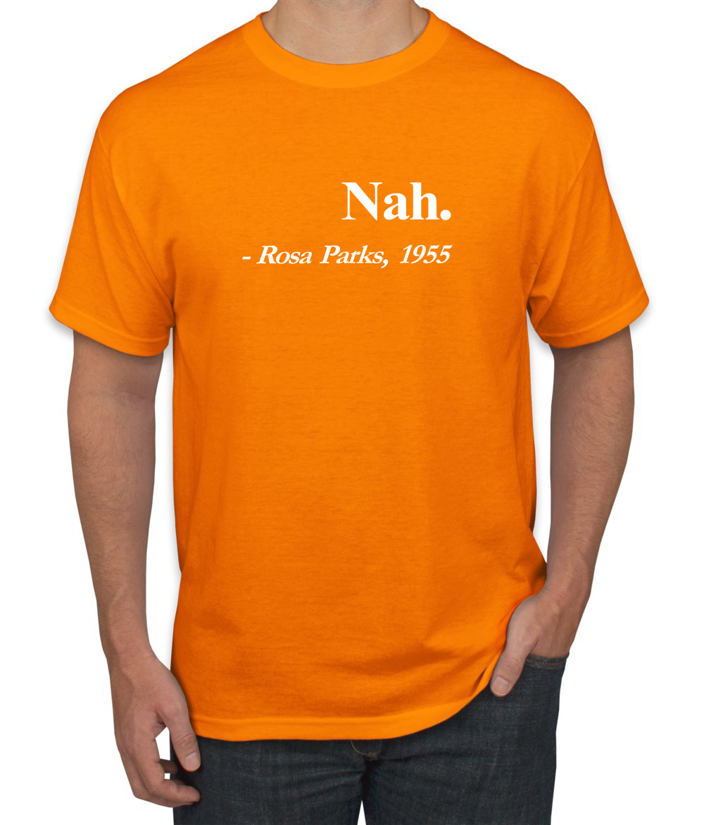 rosa parks nah quote shirt