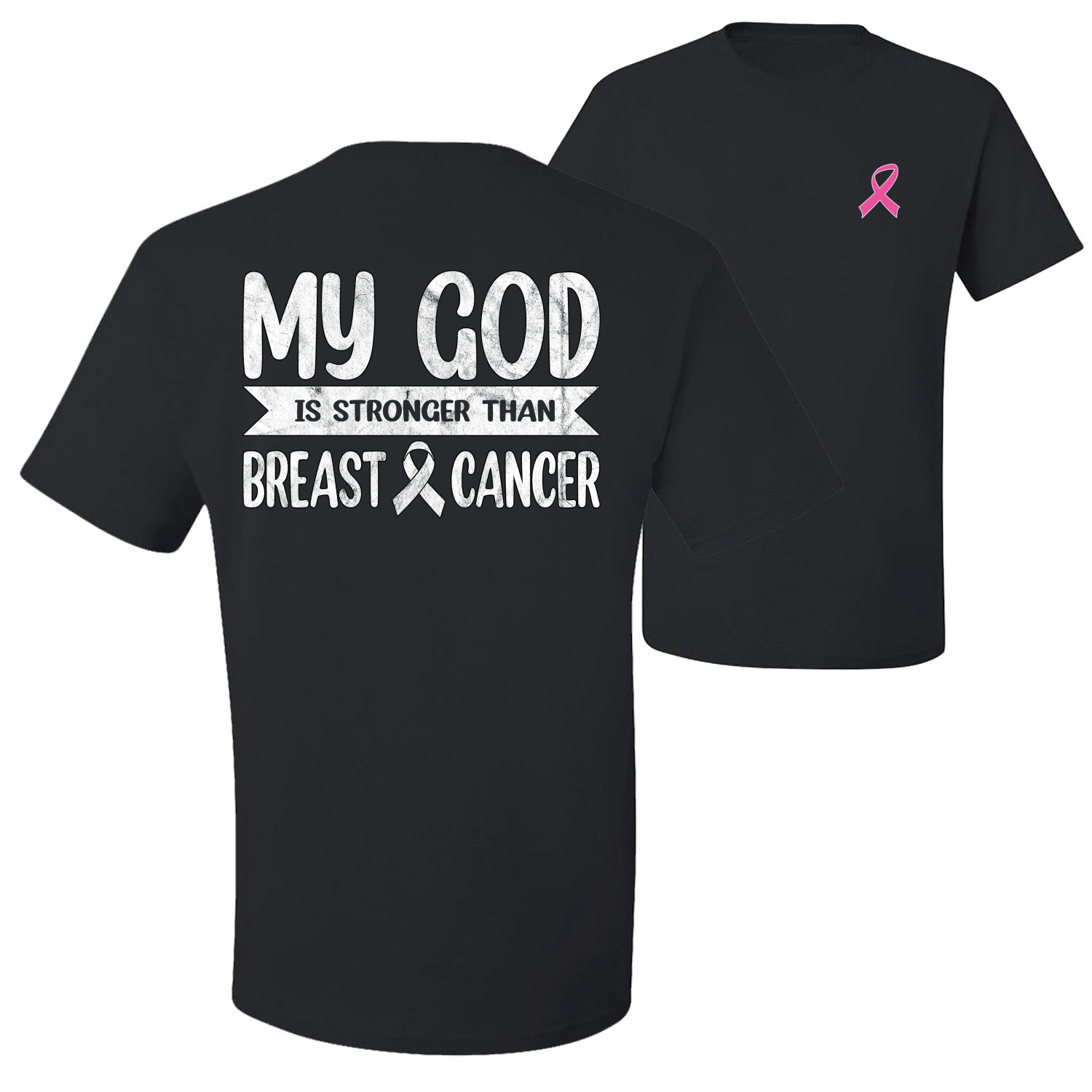 My God Is Stronger Than Breast Cancer White Distressed Front and Back Men TShirt - Picture 2 of 9