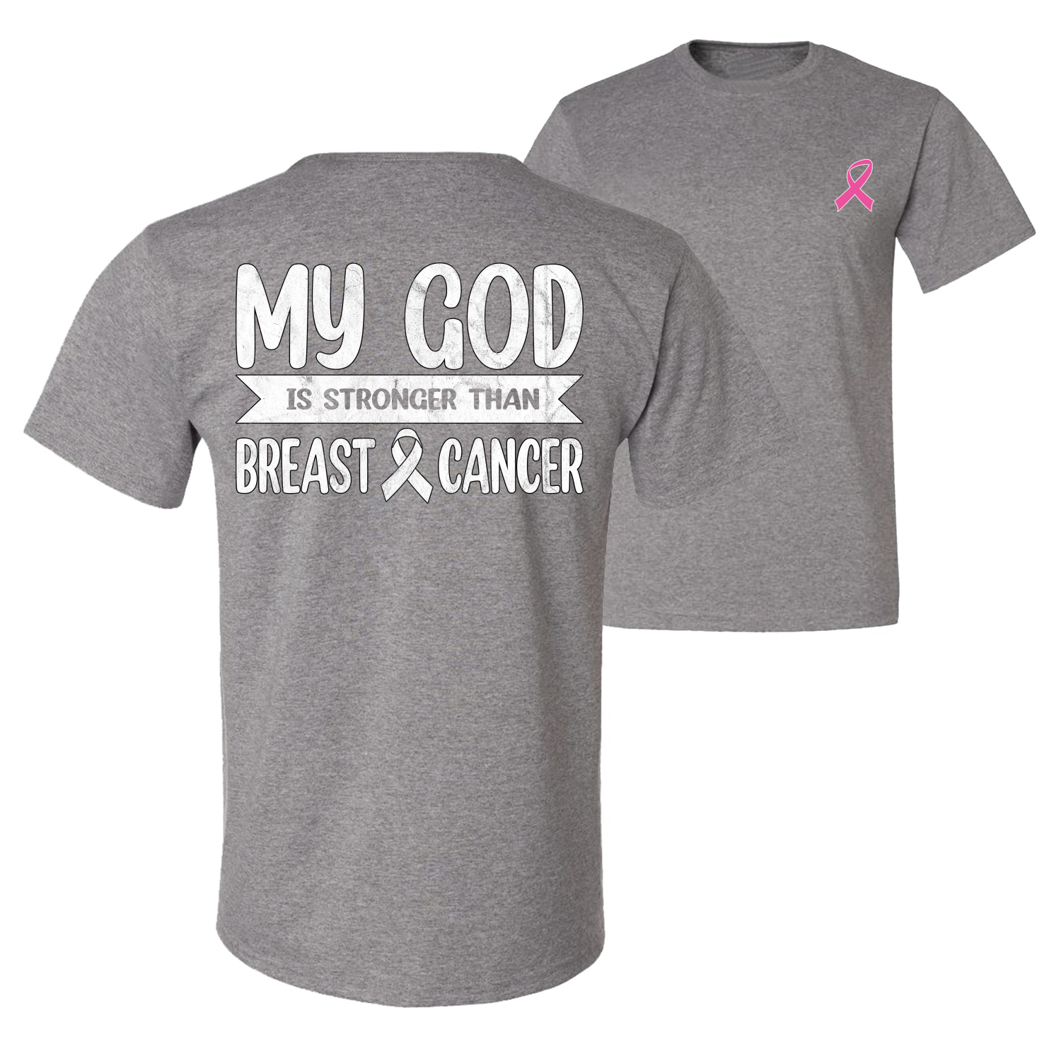 My God Is Stronger Than Breast Cancer White Distressed Front and Back Men TShirt - Picture 6 of 9
