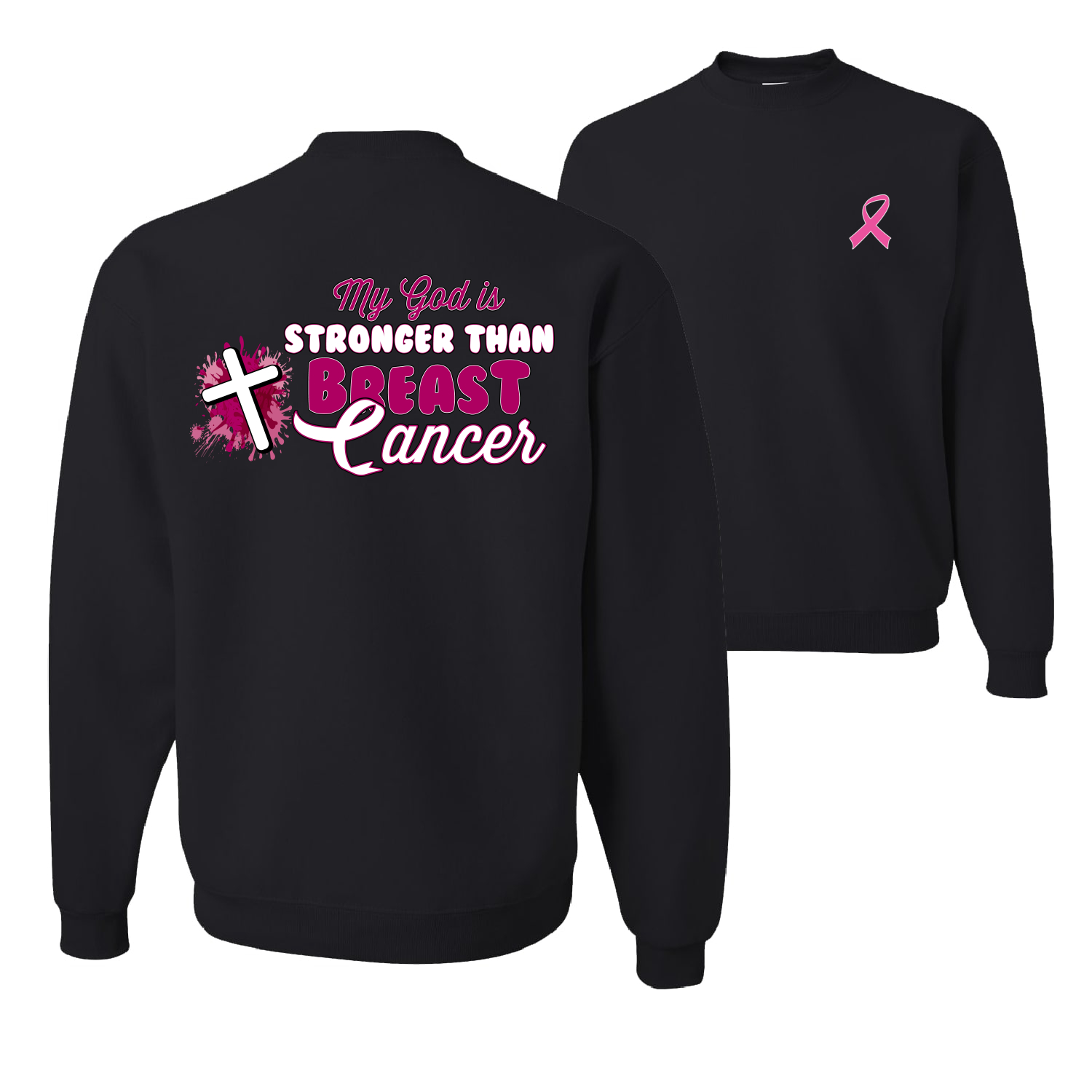 My God is Stronger Than Breast Cancer Paint Splatter Cross Unisex Sweatshirt - Picture 2 of 8