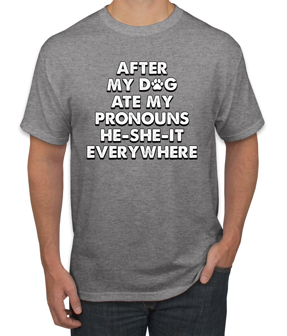Camiseta para hombre After My Dog Ate My Pronouns He She It Everywhere - Imagen 7 de 19