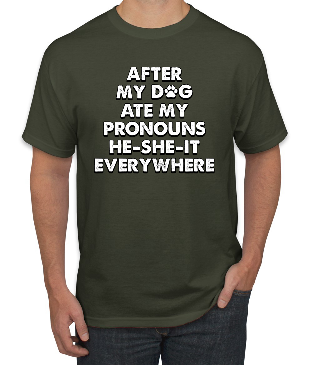 Camiseta para hombre After My Dog Ate My Pronouns He She It Everywhere - Imagen 12 de 19