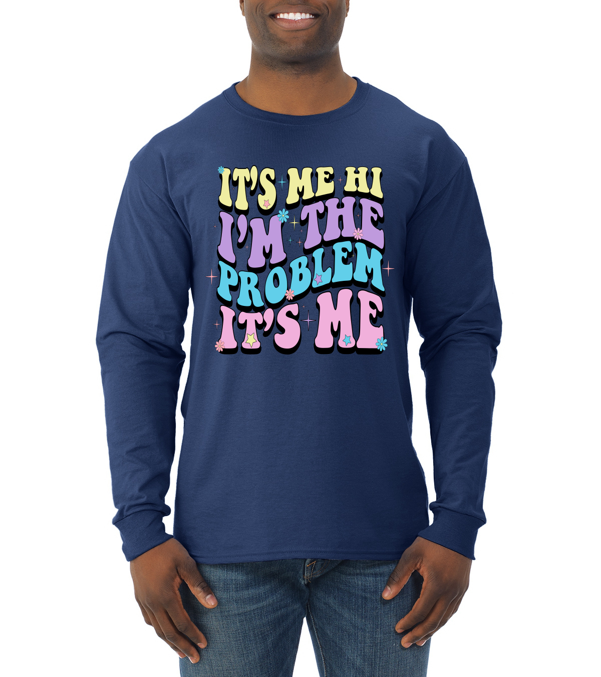 Camisa manga larga Its Me Hi Im The Problem Its Me Groovy Letters para hombre - Imagen 9 de 12