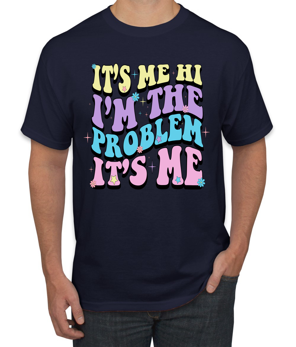 Its Me Hi Im The Problem Its Me groovy Letters Herren-T-Shirt - Bild 9 von 13