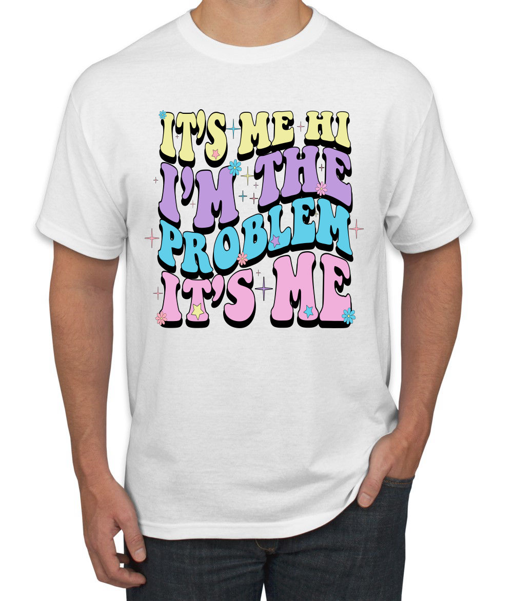 Its Me Hi Im The Problem Its Me groovy Letters Herren-T-Shirt - Bild 13 von 13
