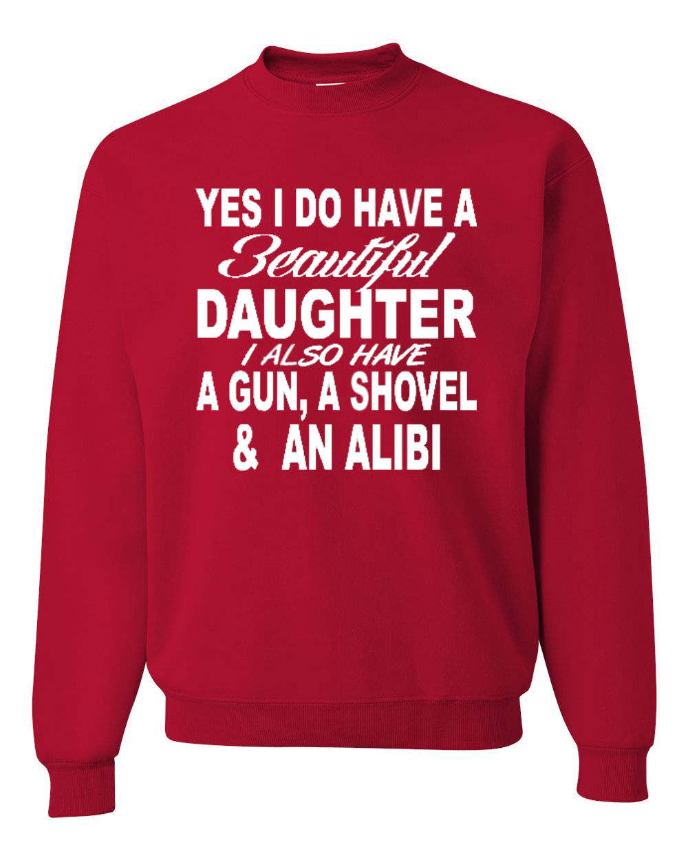 I Have A Beautiful Daughter Funny Dating Dad Father Gift Mens Graphic Sweatshirt - Picture 10 of 11