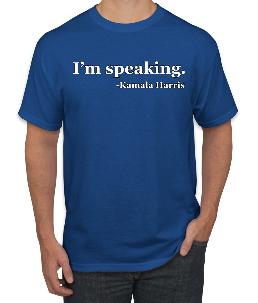 Kamala Harris I'm Speaking Quote Funny 2024 USA Election T-Shirt - Picture 8 of 14