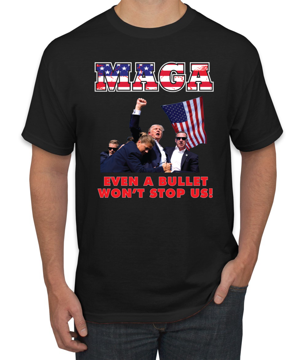 MAGA Even a Bullet Won't Stop Us Trump 2024 Assassination Attempt T-Shirt - Picture 3 of 14
