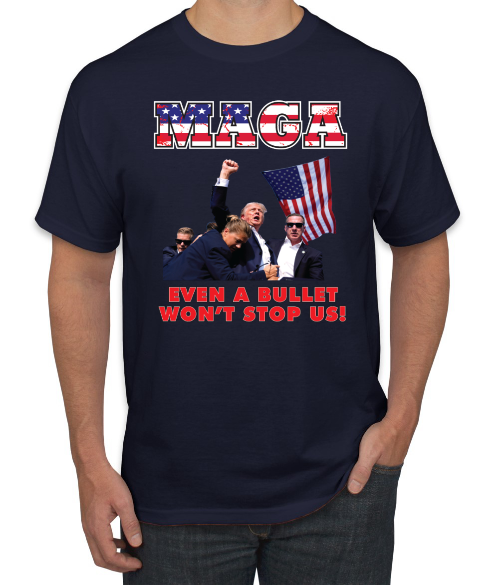 MAGA Even a Bullet Won't Stop Us Trump 2024 Assassination Attempt T-Shirt - Picture 6 of 14