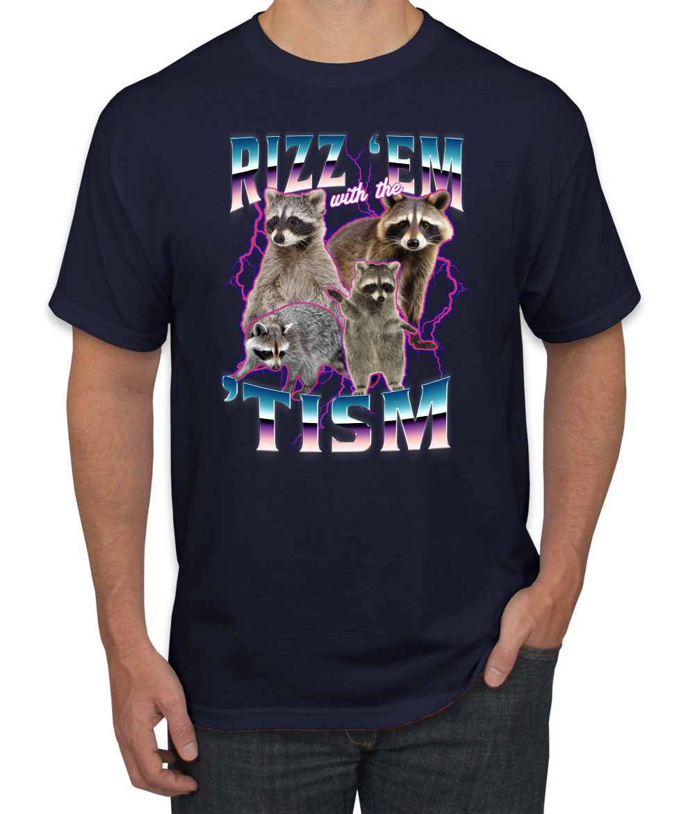 Rizz Em With the Tism Autistic Funny Raccoon Meme Men's T-Shirt - Picture 12 of 28