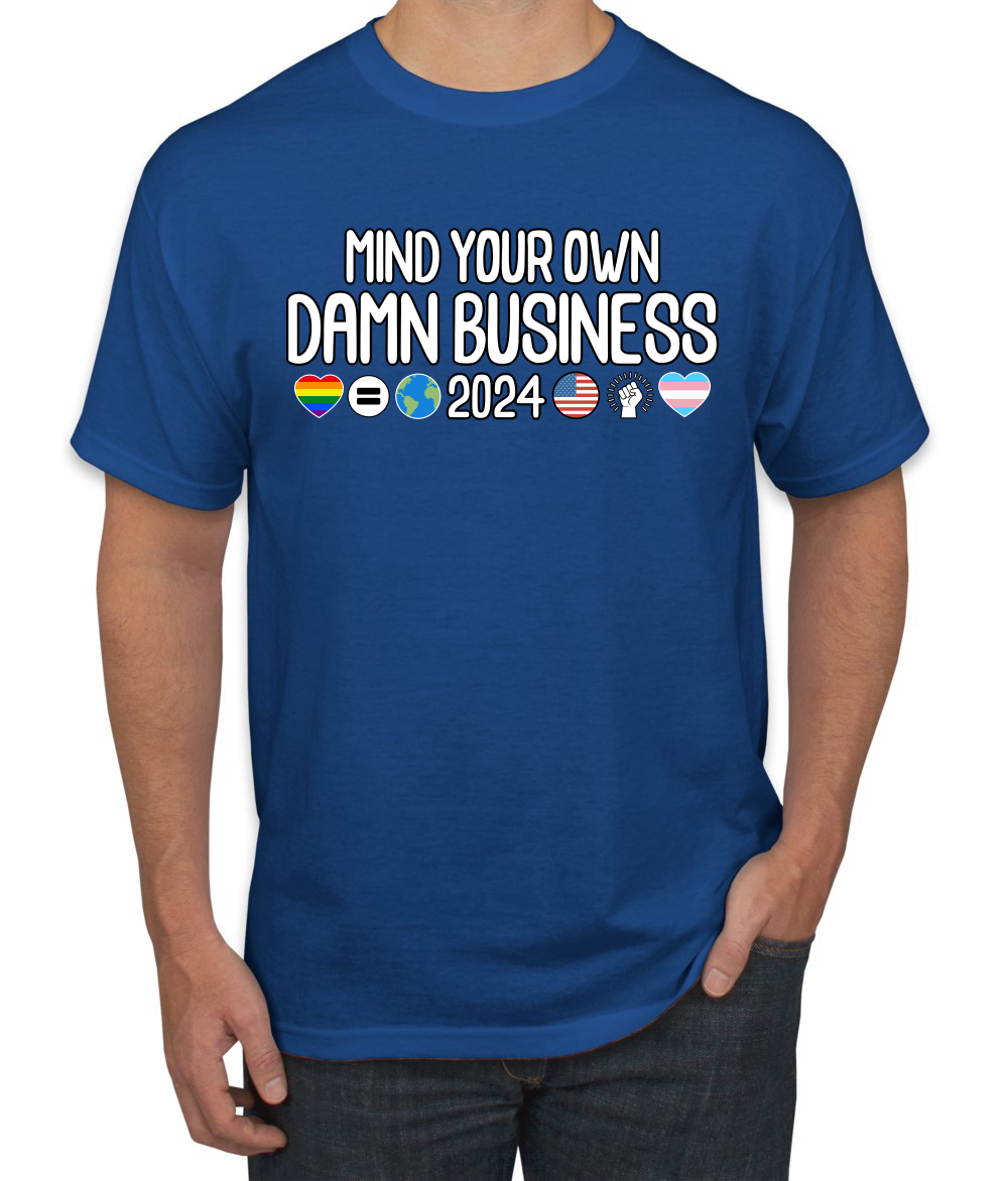 Camiseta Mind Your Own Damn Business 2024 Pro LGBT Igualdad - Imagen 8 de 14