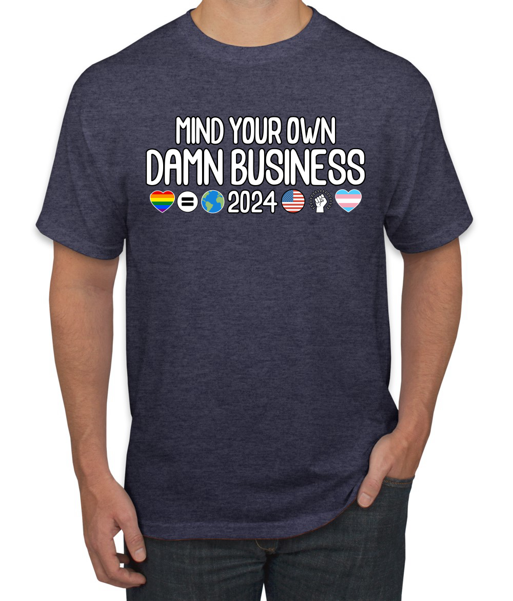 Camiseta Mind Your Own Damn Business 2024 Pro LGBT Igualdad - Imagen 10 de 14