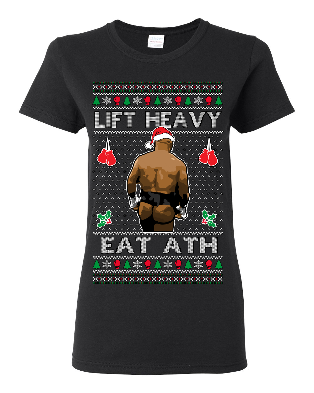 Lift Heavy Eat Ath Meme Ugly Christmas Sweater Womens Graphic Shirt